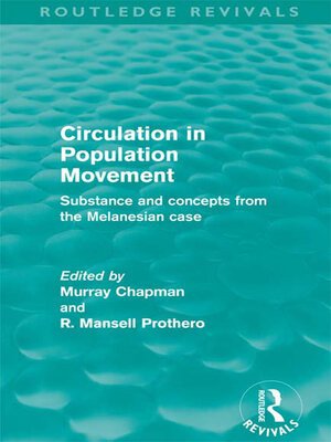 cover image of Circulation in Population Movement (Routledge Revivals)